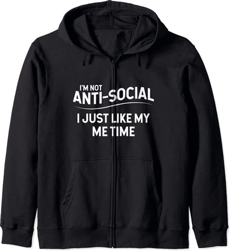 Funny Im Not Anti Social Just Need Me Time Sarcasm T