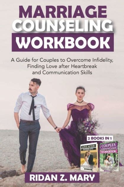 Marriage Counseling Workbook A Guide For Couples To Overcome