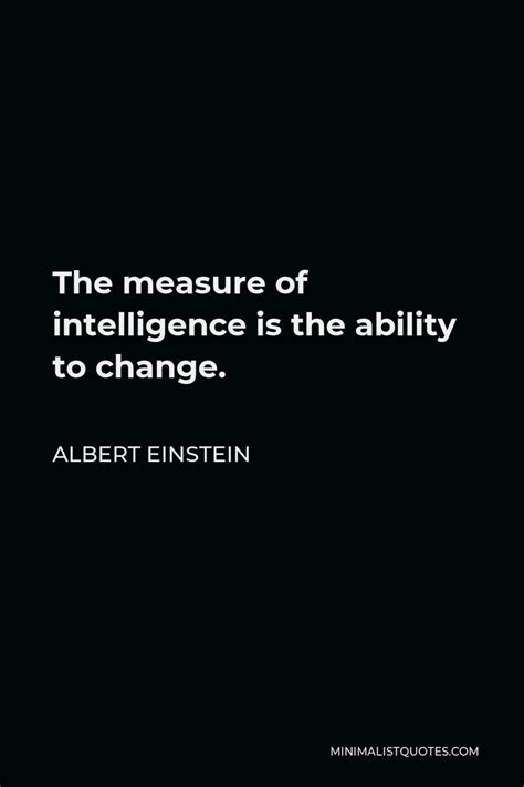 Albert Einstein Quote The Measure Of Intelligence Is The Ability To