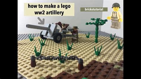 How To Make A Lego Ww2 Artillery Tutorial Brickstutorial Youtube