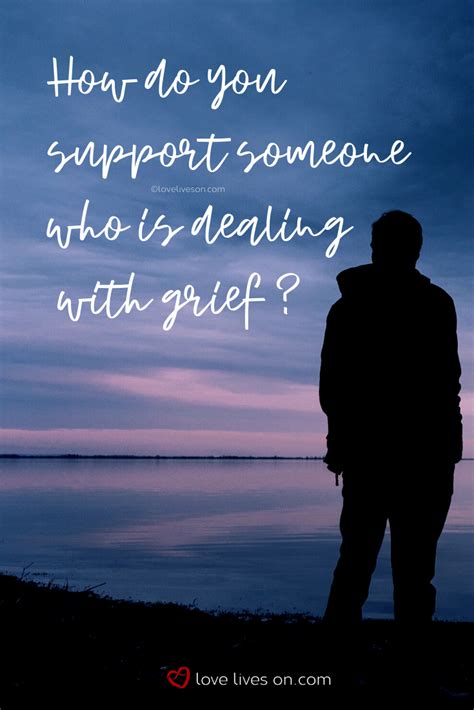 How to Support a Person Dealing With Grief | Dealing with ...