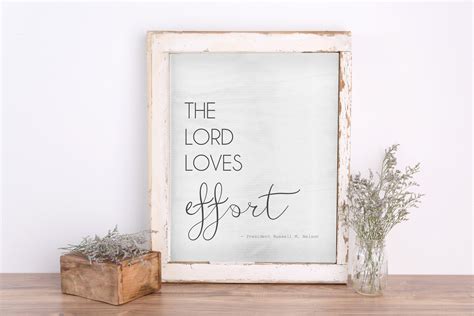 Russell M Nelson Quote The Lord Loves Effort Lds Ts Etsy