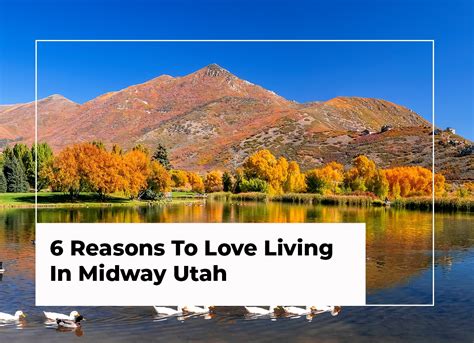 6 Reasons To Love Living In Midway Utah