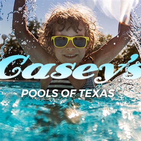 Casey S Pools Of Texas Katy Tx