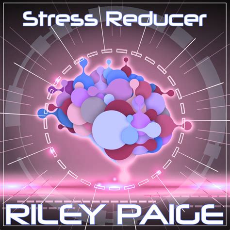 Stress Reducer Single By Riley Paige Spotify