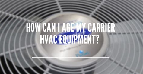 Below you will find a partial explanation of the alphanumeric identification code (aka model number nomenclature). How Can I Age My Carrier Furnace, Air Conditioner, and ...
