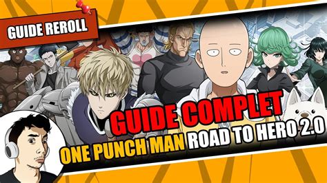 GUIDE COMPLET POUR BIEN DÉBUTER REROLL One punch man Road to Hero YouTube