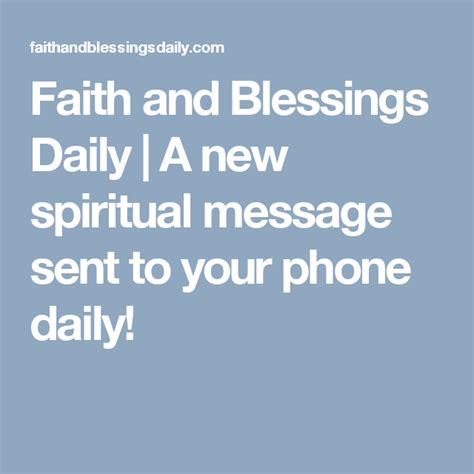 Faith And Blessings Daily A New Spiritual Message Sent To Your Phone