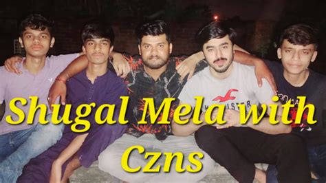 Weekend Shugal Mela With Czns🤣 Youtube