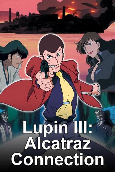 How To Watch And Stream Lupin Iii Alcatraz Connection 2001 On Roku