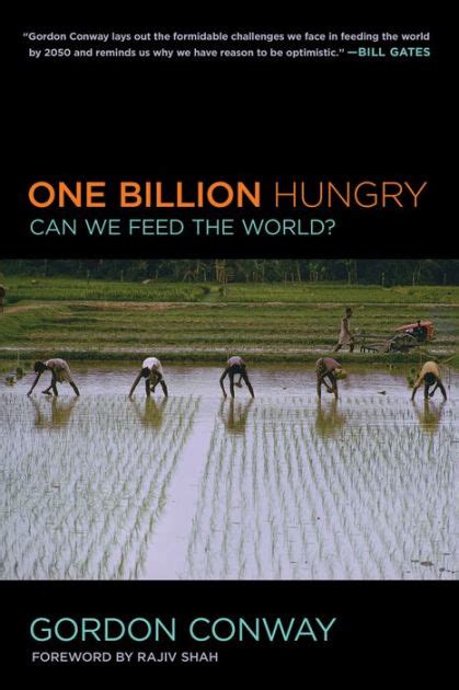 one billion hungry can we feed the world by gordon conway paperback barnes and noble®
