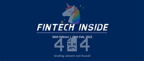 Elusive Lending Unicorns Fintech Inside Edition 56 28th Feb 2021