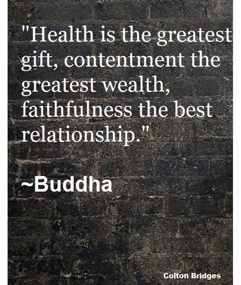 Here Is A Buddha Quote For You Health Is The Greatest T