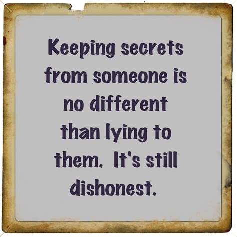 Keeping Secrets From Someone Is No Different Than Lying To Theme Itas