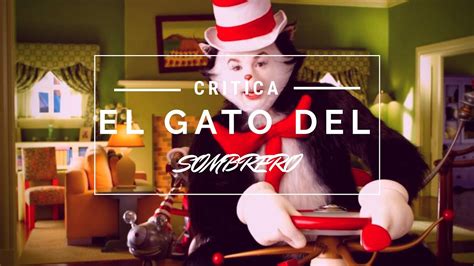 El Gato Del Sombrero Critica Youtube