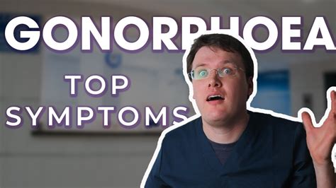 Gonorrhoea Top Symptoms Experienced By Men And Women Gonorrhea Usa Youtube