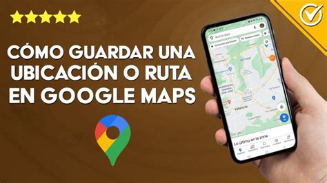 Como Guardar Una Ruta En Google Maps Actualizado Abril