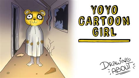Yoyo Cartoon Girl Draw My Life Creepypasta Youtube