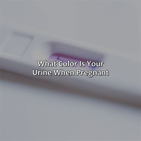 What Color Is Your Urine When Pregnant