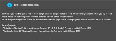 That's a problem for se mods, as bethesda keeps updating . Script extender plugin errors Code 193 - Technical Support ...
