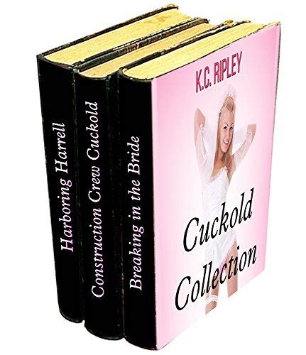 Cuckold Collection Stories Of Cuckoldry And Humiliation By Kc Ripley