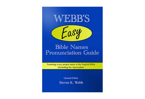 Webb's Easy Bible Names Pronunciation Guide - Pronounce Bible Names With Confidence