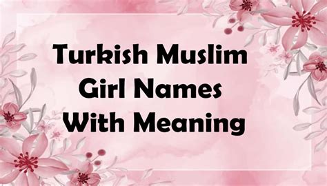 Turkish Muslim Girl Names 2023 With Meaning Whizz Logic