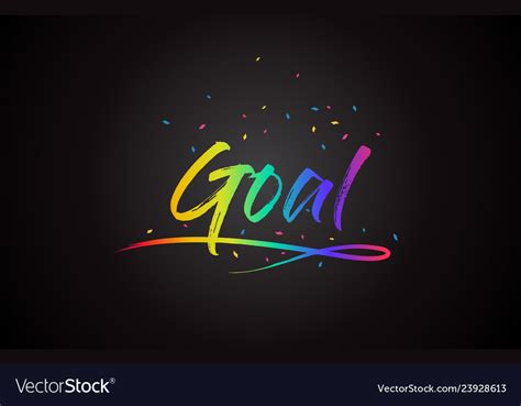 Goal Word Text With Handwritten Rainbow Vibrant Vector Image