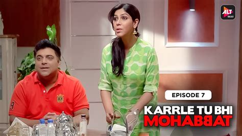 Karrle Tu Bhi Mohabbat Season 1 Episode 07 Ram Kapoor And Sakshi Tanwar Alttofficial Youtube
