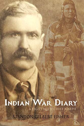 Indian War Diary A Fight With Chief Joseph Expanded Annotated Ebook