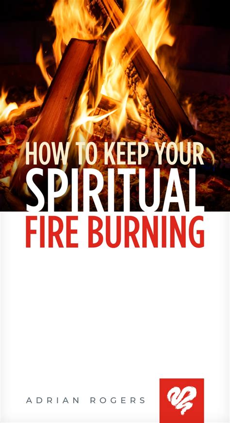 How To Keep Your Spiritual Fire Love Worth Finding Ministries
