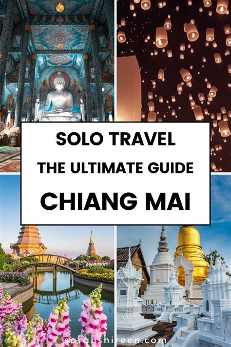 The Complete Guide For Solo Travel In Chiang Mai Solo Travel Thailand Travel Thailand Travel