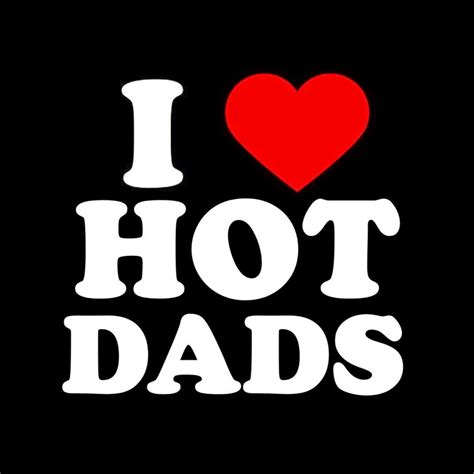 I Love Hot Dads Moodboard Emo Alt Grunge คําคมคิดบวก ข้อความน่ารักๆ ภาพอารมณ์