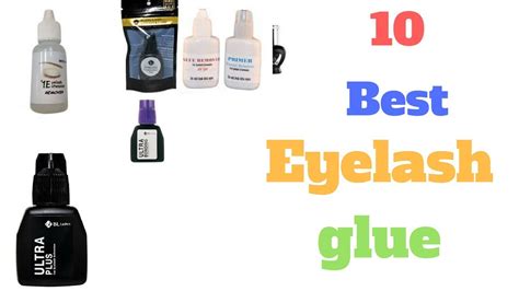 10 Best Eyelash Glue 2020 Experts Review Youtube