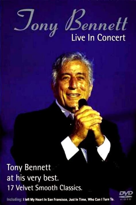 Tony Bennett The Legendary Tony Bennett In Concert 2001 The Poster