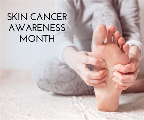 Skin Cancer Awareness Month Albany Podiatry
