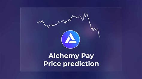 Alchemy Pay Price Prediction - What’s the Future of ACH?