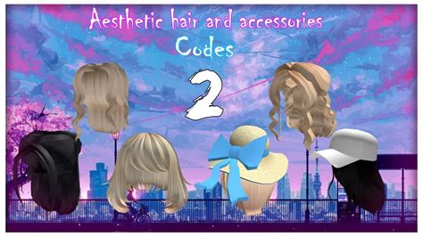 Maybe you would like to learn more about one of these? 🌼 Aesthetic roblox hair and accessories codes (Part 2)🌼 ...