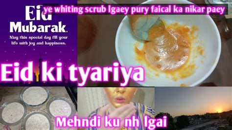 Eid Ki Tyariya Special Homemade Whiting Scrub Mehndi Ku Nh Lgai Youtube