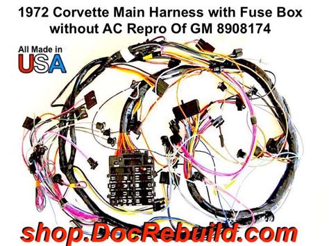 1972 Corvette Main Harness And Fuse Box Without Ac Repro Of Gm 8908174