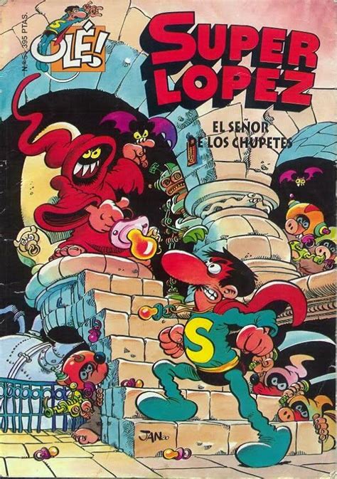Superlópez Is A Spanish Comic Book Character Created By Jan Created In 1973 Superlópez Is A