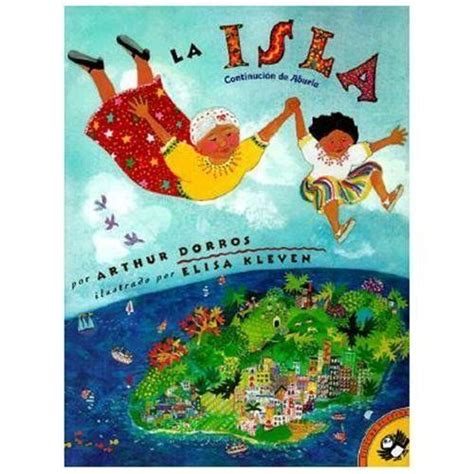 La Isla Spanish Edition By Arthur Dorros 1999 Trade Paperback For