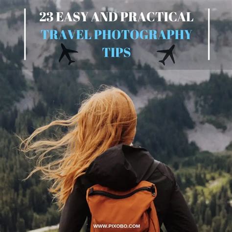 23 Easy And Practical Travel Photography Tips Pixobo Profitable
