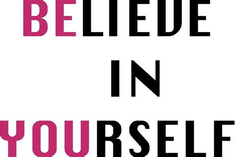 Believe In Yourselfbe You Quote The Walls