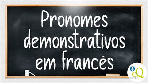 CELUI CELLE CEUX CELLES Pronomes demonstrativos em francês Aula