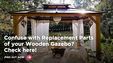 Confuse With Replacement Parts Of Your Wooden Gazebo Check Here