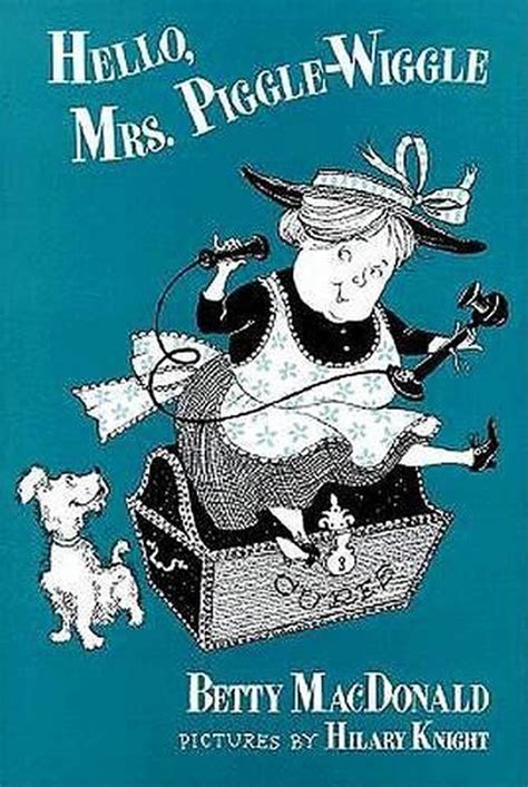 Hello Mrs Piggle Wiggle By Betty Macdonald English Hardcover Book