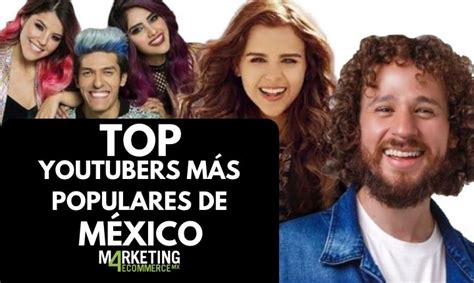 Youtubers Más Famosos De México 2022