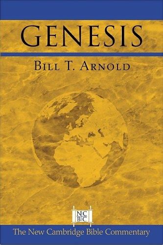 Genesis By Bill T Arnold 9780521000673 Best Commentaries