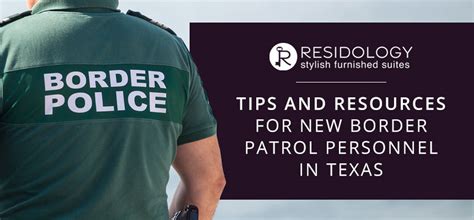 Tips And Resources For New Border Patrol Personnel In Texas Residology